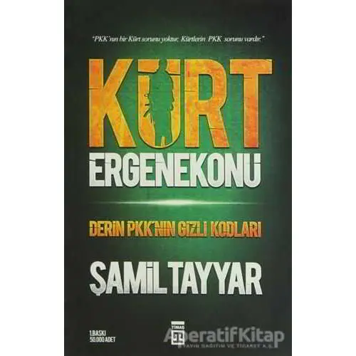 Kürt Ergenekonu - Şamil Tayyar - Timaş Yayınları