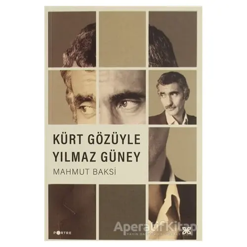 Kürt Gözüyle Yılmaz Güney - Mahmut Baksi - Lis Basın Yayın