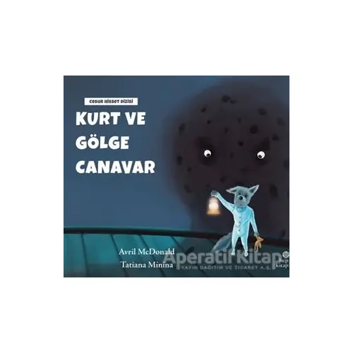 Kurt ve Gölge Canavar - Avril McDonald - Hep Kitap