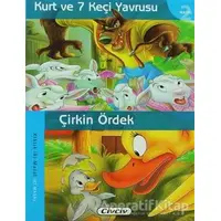 Kurt ve 7 Keçi Yavrusu - Çirkin Ördek - Kolektif - Çiçek Yayıncılık