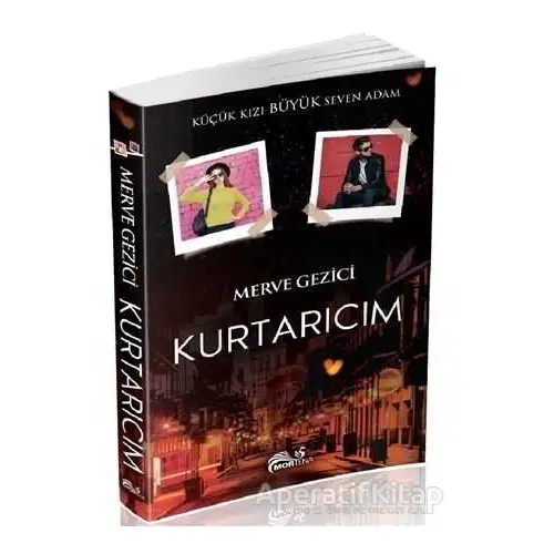 Kurtarıcım - Merve Gezici - Mortena Yayınları