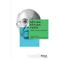 Söylem, Söylen, Yazın - Kolektif - Can Yayınları