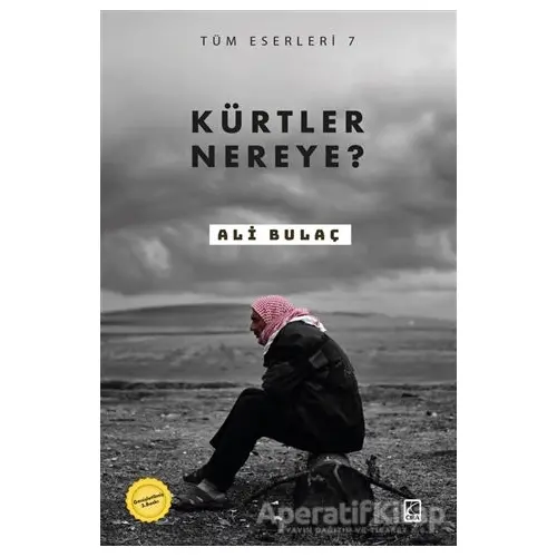 Kürtler Nereye? - Ali Bulaç - Çıra Yayınları