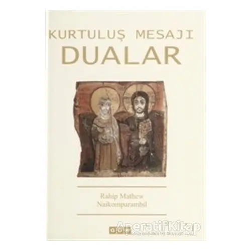 Kurtuluş Mesajı Dualar - Mathew Naikomparambil - GDK Yayınları