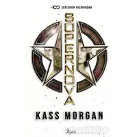 Süpernova - Kass Morgan - GO! Kitap