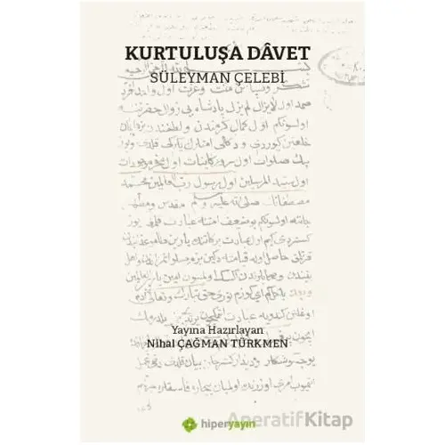 Kurtuluşa Davet - Süleyman Çelebi - Hiperlink Yayınları