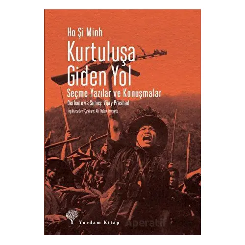 Kurtuluşa Giden Yol - Ho Şi Minh - Yordam Kitap