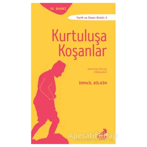 Kurtuluşa Koşanlar - İsmail Bilgin - Erdem Çocuk