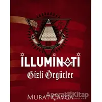 İlluminati Gizli Örgütler - Murat Çavga - Puslu Yayıncılık