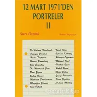 12 Mart 1971’den Portreler Cilt: 2 - Sırrı Öztürk - Sorun Yayınları