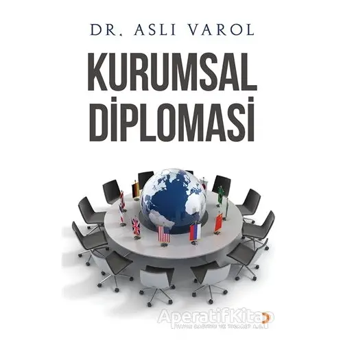 Kurumsal Diplomasi - Aslı Varol - Cinius Yayınları