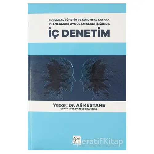 Kurumsal Yönetim ve Kurumsal Kaynak Planlaması Uygulamaları Işığında İç Denetim