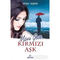 Mavi Gece Kırmızı Aşk - Olgu Taşkın - Postiga Yayınları