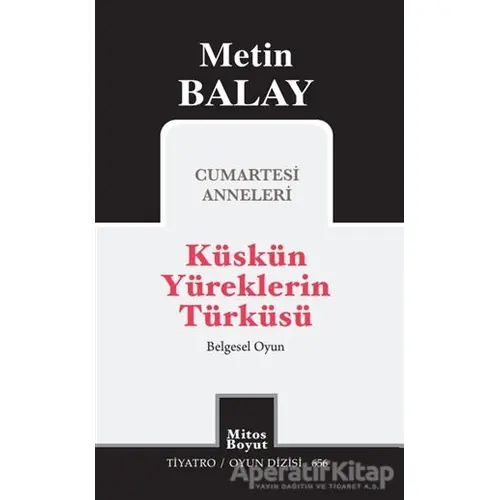 Küskün Yüreklerin Türküsü - Metin Balay - Mitos Boyut Yayınları