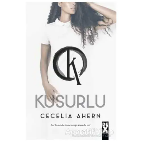 Kusurlu - Cecilia Ahern - Dex Yayınevi