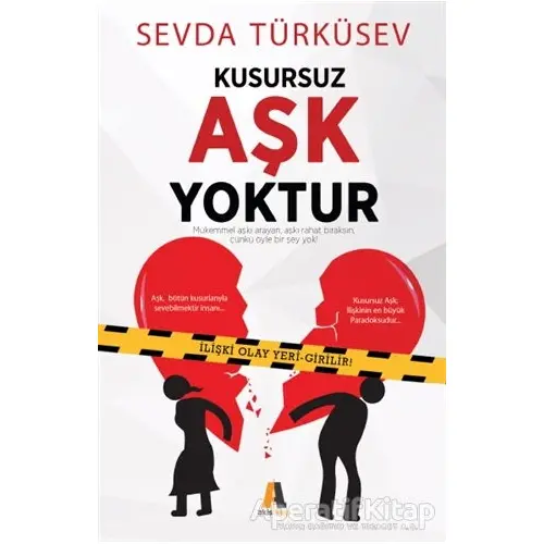 Kusursuz Aşk Yoktur - Sevda Türküsev - Akis Kitap