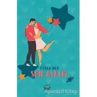 Son Aşkım - Kübra Nur - Agapi Yayınları