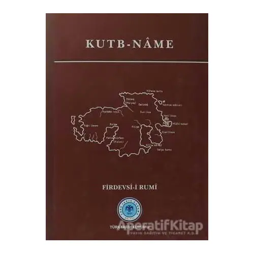Kutb-Name - Firdevsi - Türk Tarih Kurumu Yayınları
