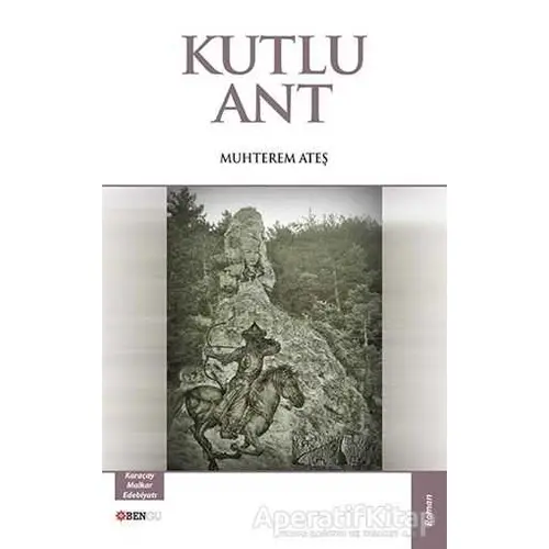 Kutlu Ant - Muhterem Ateş - Bengü Yayınları