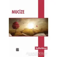 Mucize - Bediha Küreşçi - Kutlu Yayınevi