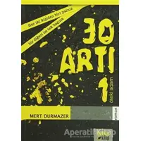 30 Artı 1 - Mert Durmazer - Bencekitap