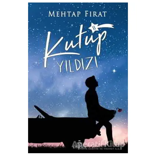 Kutup Yıldızı 2 - Mehtap Fırat - Ephesus Yayınları