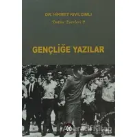 Gençliğe Yazılar - Hikmet Kıvılcımlı - Sosyal İnsan Yayınları