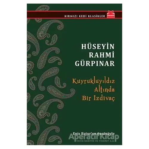 Kuyrukluyıldız Altında Bir İzdivaç - Hüseyin Rahmi Gürpınar - Kırmızı Kedi Yayınevi