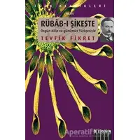 Rübab-ı Şikeste - Tevfik Fikret - Özgür Yayınları