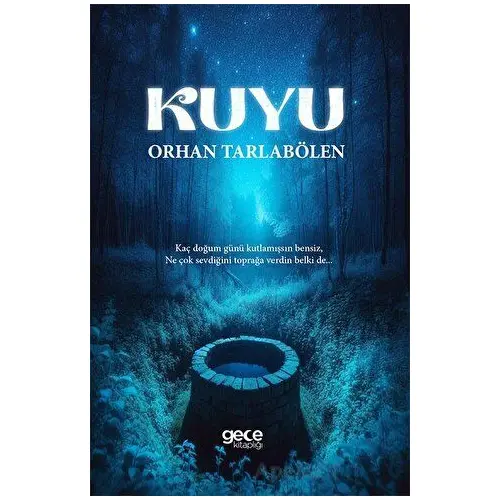 Kuyu - Orhan Tarlabölen - Gece Kitaplığı