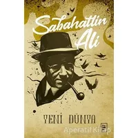 Yeni Dünya - Sabahattin Ali - Parodi Yayınları