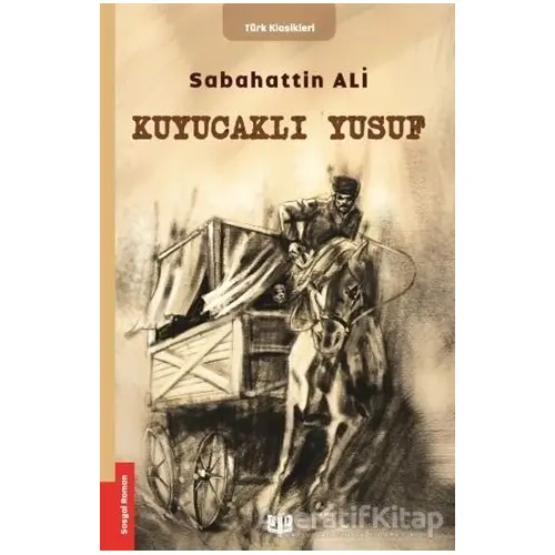 Kuyucaklı Yusuf - Sabahattin Ali - Vaveyla Yayıncılık