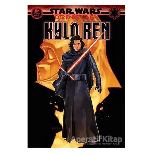 Kylo Ren - Star Wars: Direniş Çağı - Tom Taylor - Çizgi Düşler Yayınevi