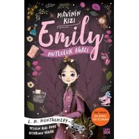 Mutluluk Ağacı - Mavinin Kızı Emily 4 - L. M. Montgomery - Carpe Diem Kitapları