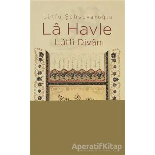 La Havle - Lütfü Şehsuvaroğlu - Elips Kitap