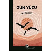 Gün Yüzü - Ali Bektaş - La Kitap