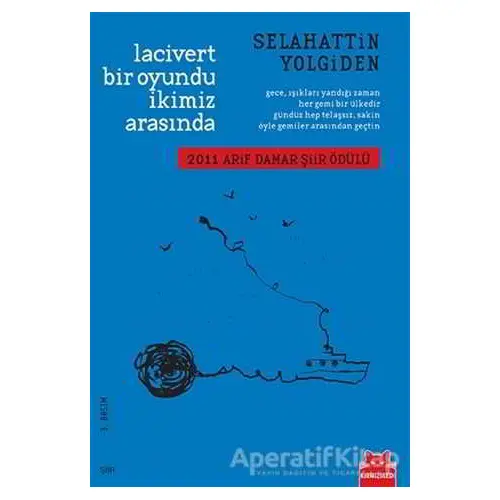 Lacivert Bir Oyundu İkimiz Arasında - Selahattin Yolgiden - Kırmızı Kedi Yayınevi