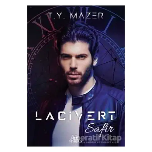 Lacivert: Safir (Poster ve Ayraç Hediyeli) - T. Y. Mazer - Ephesus Yayınları