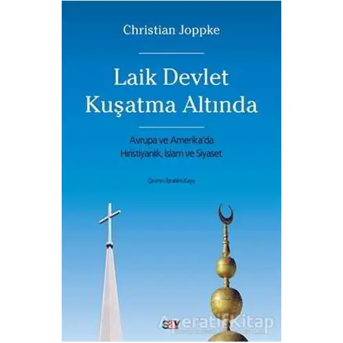 Laik Devlet Kuşatma Altında - Christian Joppke - Say Yayınları