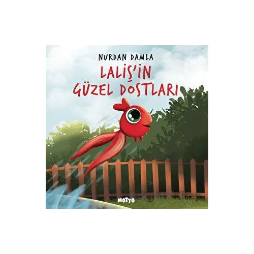 Lalişin Güzel Dostları - Nurdan Damla - Motto Yayınları