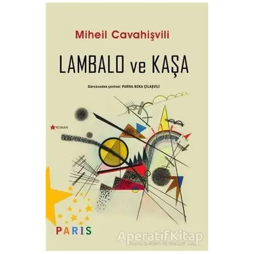 Lambalo ve Kaşa - Miheil Cavahişvili - Paris Yayınları