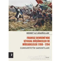 Fransız Devrimi’nde Siyasal Düşünceler ve Mücadeleler 1789-1794 Cilt 2