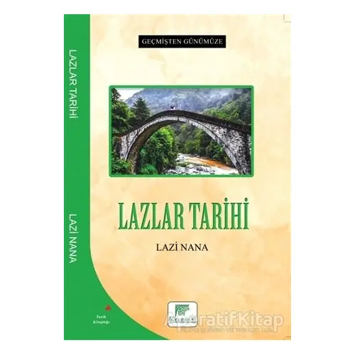 Lazlar Tarihi - Lazi Nana - Gelenek Yayıncılık