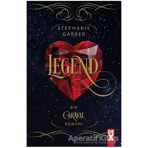 Legend - Caraval 2 - Stephanie Garber - Dex Yayınevi