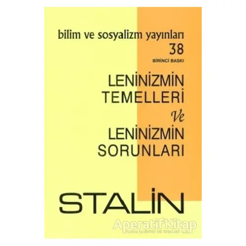 Leninizmin Temelleri ve Leninizmin Sorunları - Stalin - Bilim ve Sosyalizm Yayınları