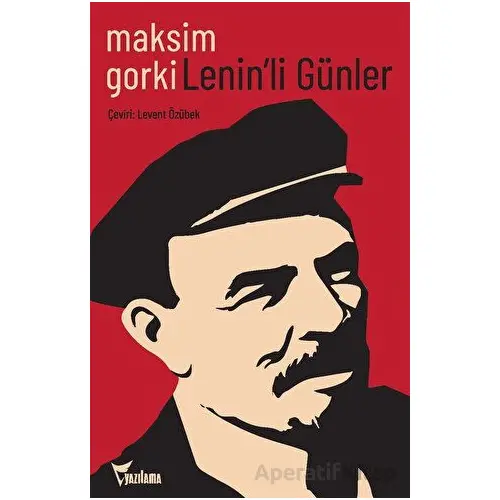 Leninli Günler - Maksim Gorki - Yazılama Yayınevi