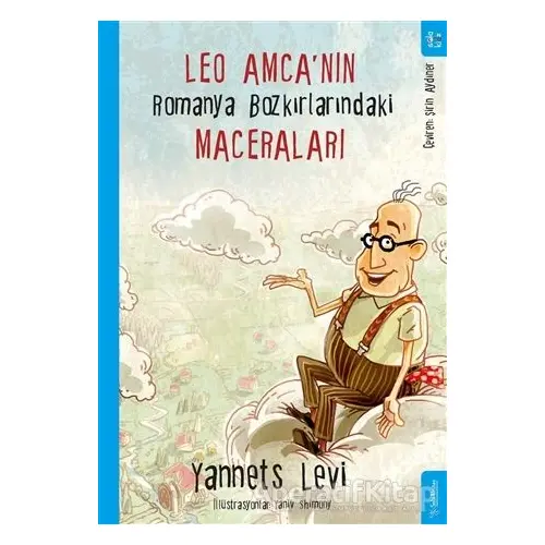 Leo Amca’nın Romanya Bozkırlarındaki Maceraları - Yannets Levi - Sola Kidz