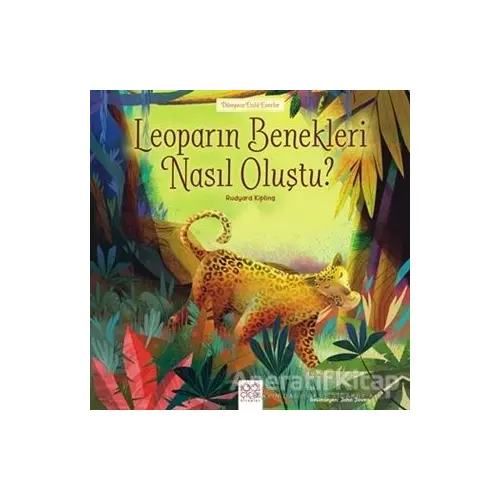 Leoparın Benekleri Nasıl Oluştu? - Joseph Rudyard Kipling - 1001 Çiçek Kitaplar