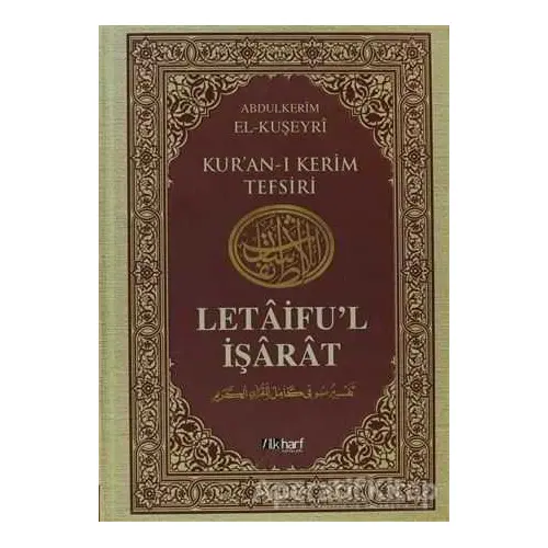 Letaiful-İşarat Kuşeyri Tefsiri: 5 - Abdülkerim El-Kuşeyri - İlkharf Yayınevi