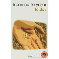İnsan Ne İle Yaşar - Lev Nikolayeviç Tolstoy - Beyan Yayınları